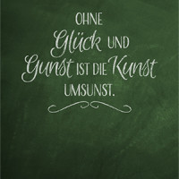 Ohne Glück und Gunst ...